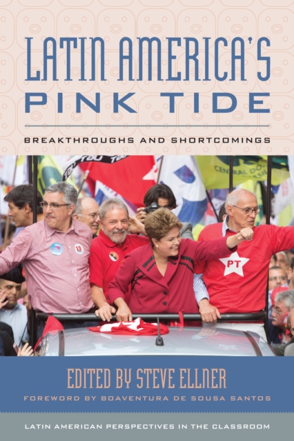 Latin America's Pink Tide : Breakthroughs and Shortcomings, Hardback Book