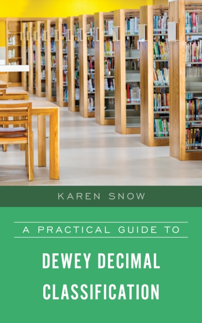 A Practical Guide to Dewey Decimal Classification, Paperback / softback Book