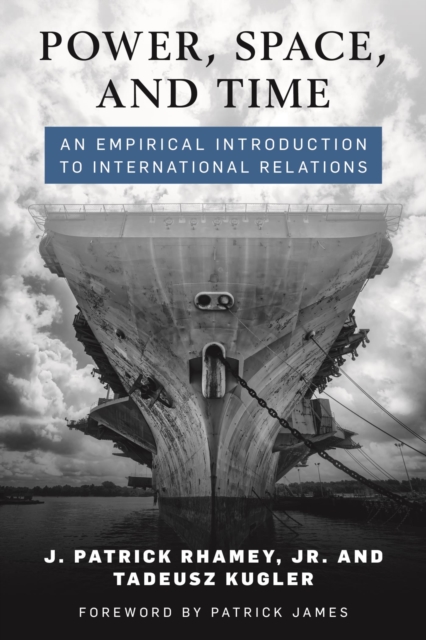 Power, Space, and Time : An Empirical Introduction to International Relations, EPUB eBook