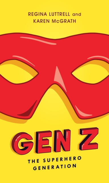 Gen Z : The Superhero Generation, Hardback Book