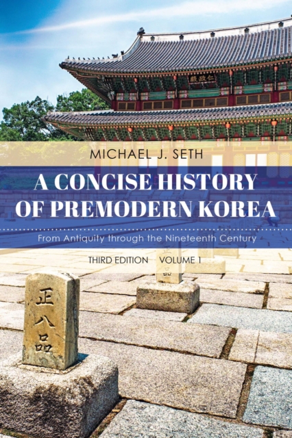 Concise History of Premodern Korea : From Antiquity through the Nineteenth Century, EPUB eBook