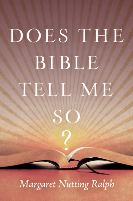 Does the Bible Tell Me So?, Hardback Book
