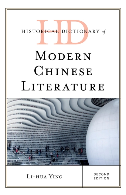 Historical Dictionary of Modern Chinese Literature, EPUB eBook
