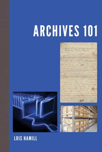 Archives 101, Paperback / softback Book