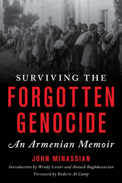 Surviving the Forgotten Genocide : An Armenian Memoir, Hardback Book
