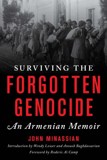 Surviving the Forgotten Genocide : An Armenian Memoir, EPUB eBook