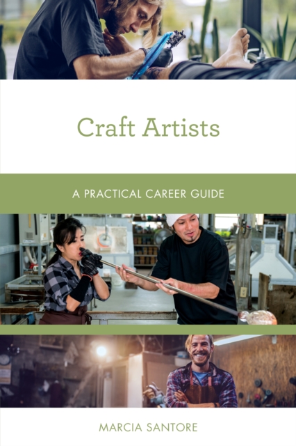Craft Artists : A Practical Career Guide, Paperback / softback Book