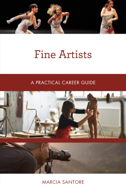 Fine Artists : A Practical Career Guide, Paperback / softback Book