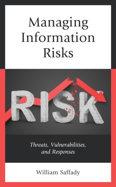 Managing Information Risks : Threats, Vulnerabilities, and Responses, EPUB eBook