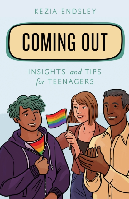 Coming Out : Insights and Tips for Teenagers, Paperback / softback Book