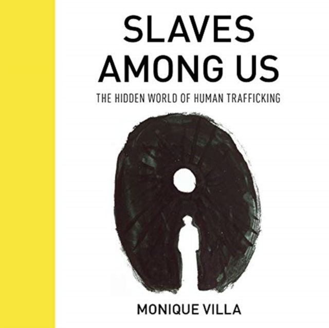 Slaves Among Us : The Hidden World of Human Trafficking, Downloadable audio file Book