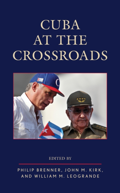 Cuba at the Crossroads, Hardback Book