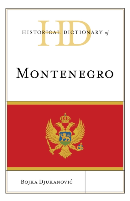 Historical Dictionary of Montenegro, EPUB eBook
