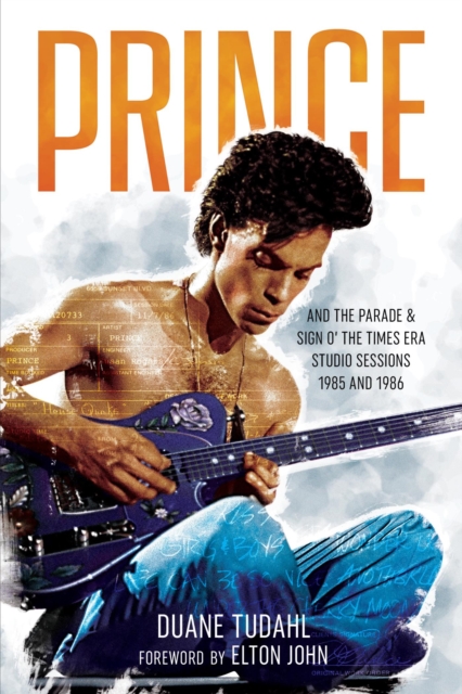 Prince and the Parade and Sign O' The Times Era Studio Sessions : 1985 and 1986, EPUB eBook