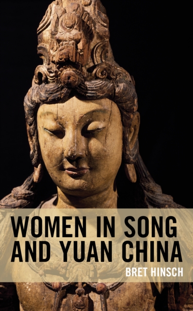 Women in Song and Yuan China, Hardback Book