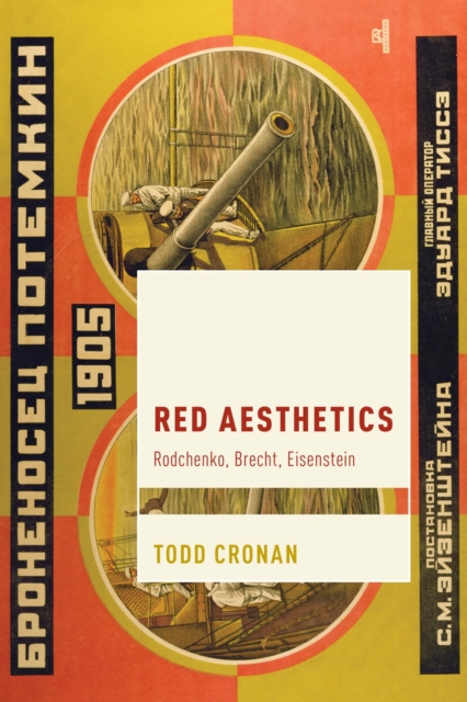 Red Aesthetics : Rodchenko, Brecht, Eisenstein, EPUB eBook
