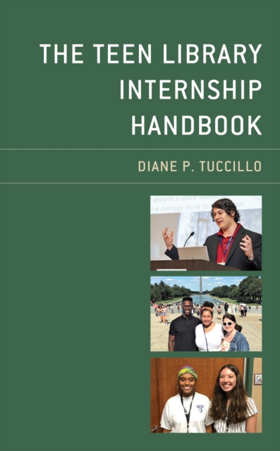The Teen Library Internship Handbook, Paperback / softback Book