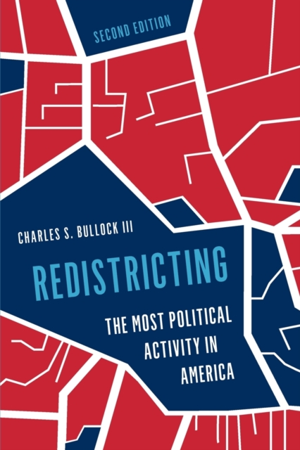 Redistricting : The Most Political Activity in America, Paperback / softback Book