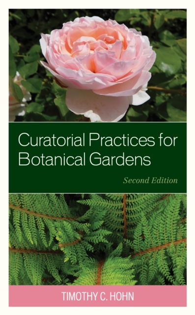 Curatorial Practices for Botanical Gardens, Hardback Book