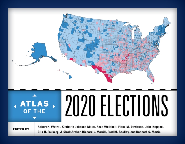 Atlas of the 2020 Elections, Hardback Book