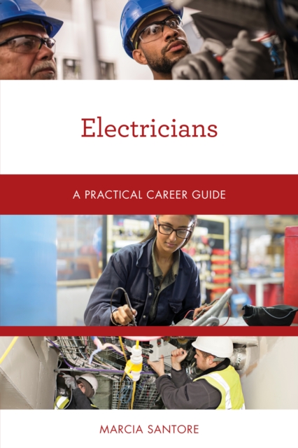 Electricians : A Practical Career Guide, Paperback / softback Book