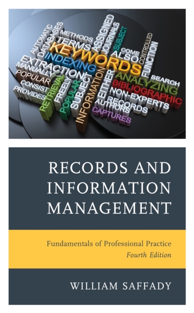 Records and Information Management : Fundamentals of Professional Practice, Hardback Book