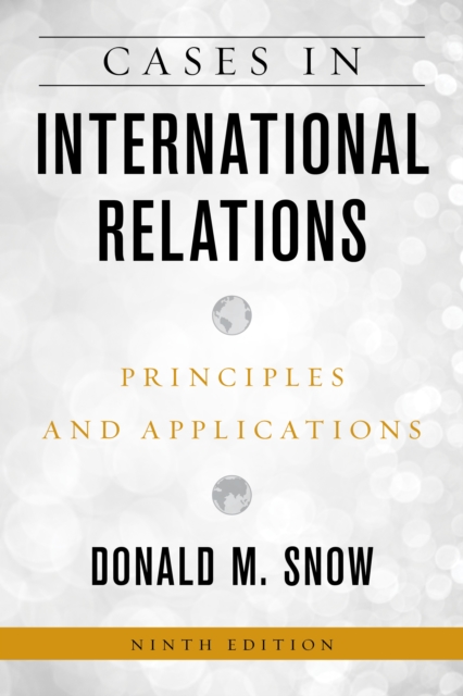 Cases in International Relations : Principles and Applications, Hardback Book