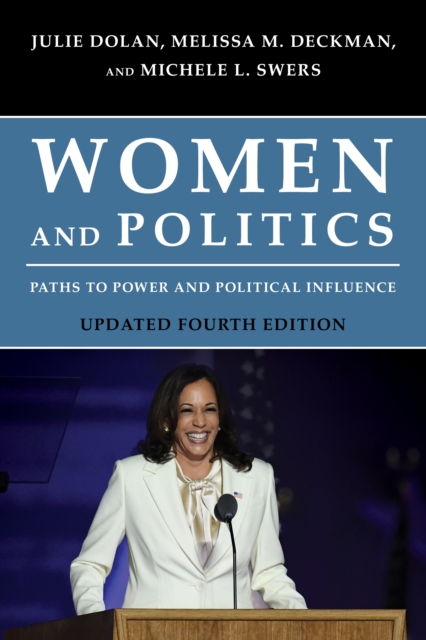 Women and Politics : Paths to Power and Political Influence, Paperback / softback Book