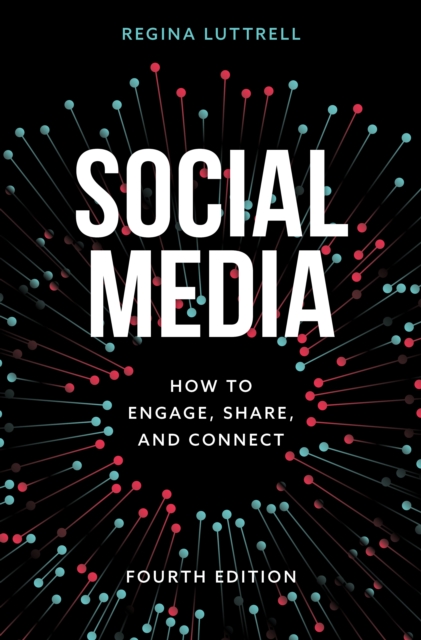 Social Media : How to Engage, Share, and Connect, Hardback Book