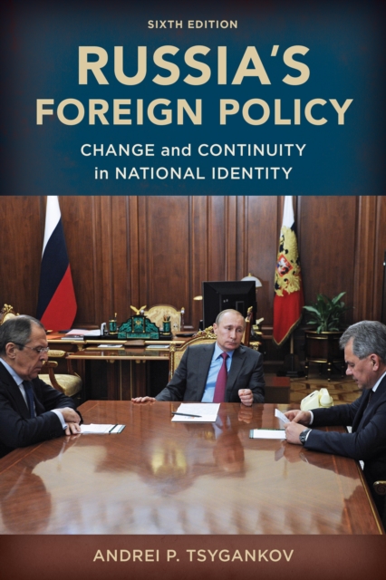 Russia's Foreign Policy : Change and Continuity in National Identity, Hardback Book