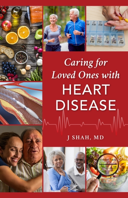 Caring for Loved Ones with Heart Disease, Hardback Book