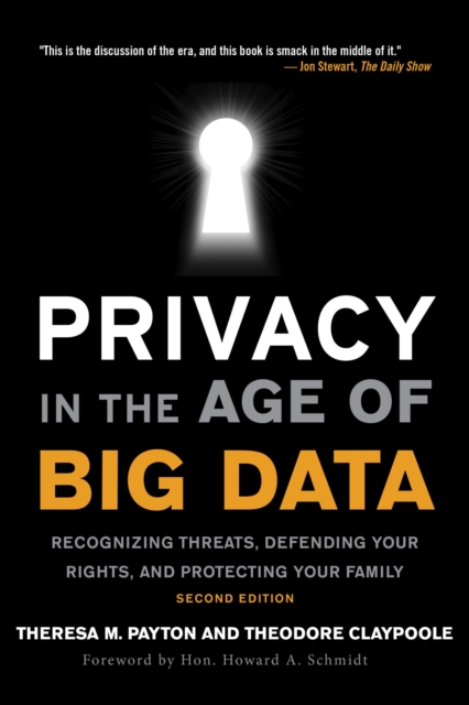 Privacy in the Age of Big Data : Recognizing Threats, Defending Your Rights, and Protecting Your Family, EPUB eBook