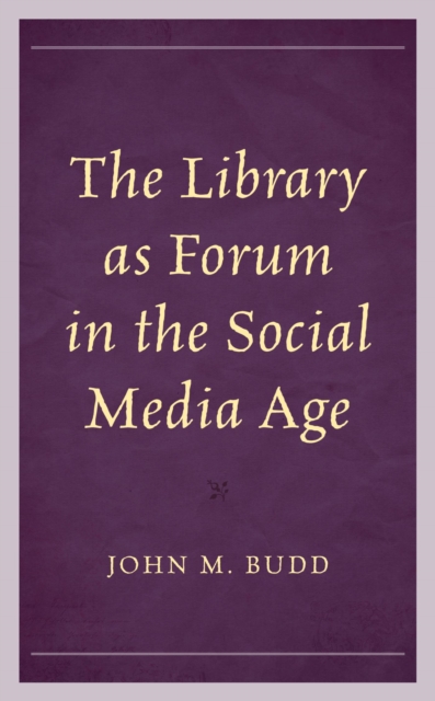 Library as Forum in the Social Media Age, EPUB eBook