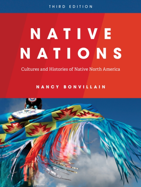 Native Nations : Cultures and Histories of Native North America, Hardback Book
