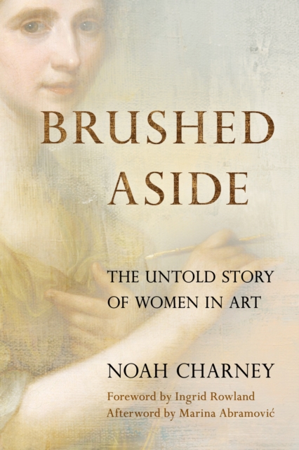 Brushed Aside : The Untold Story of Women in Art, EPUB eBook