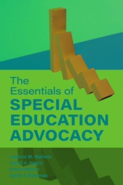 The Essentials of Special Education Advocacy, Hardback Book