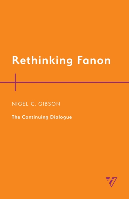 Rethinking Fanon : The Continuing Dialogue, EPUB eBook