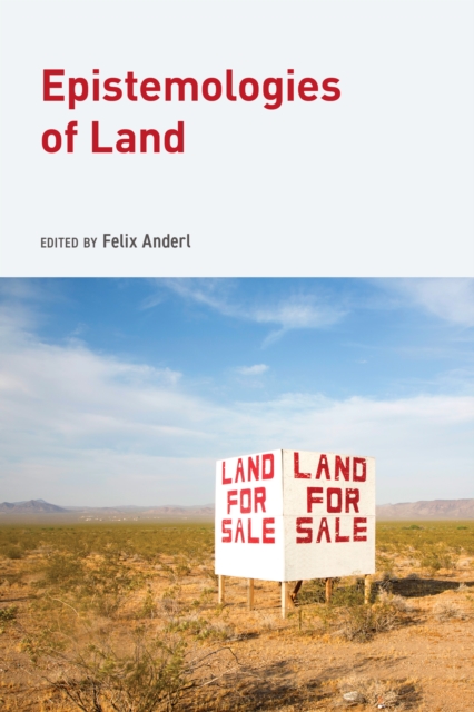 Epistemologies of Land, Hardback Book