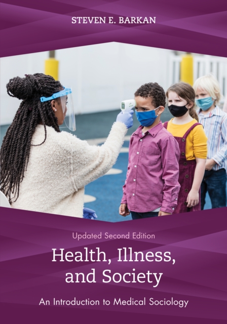 Health, Illness, and Society : An Introduction to Medical Sociology, Paperback / softback Book