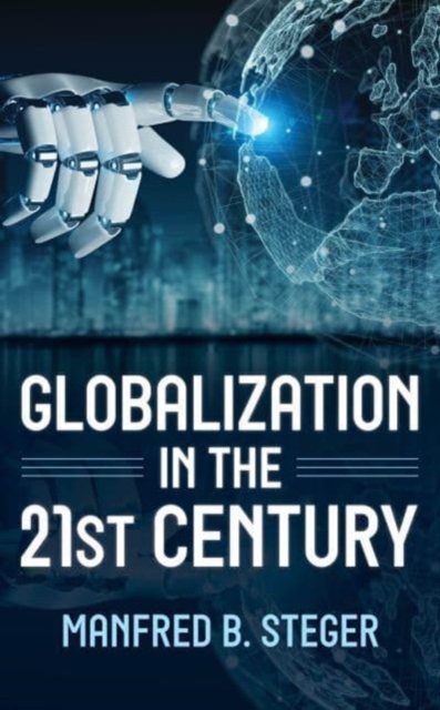 Globalization in the 21st Century, Hardback Book
