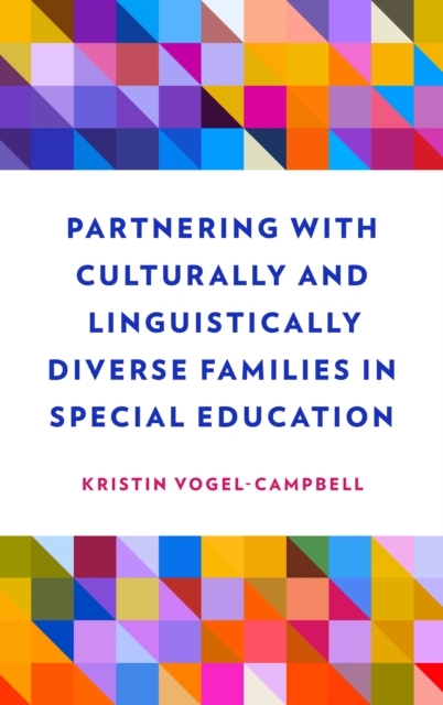 Partnering with Culturally and Linguistically Diverse Families in Special Education, Hardback Book