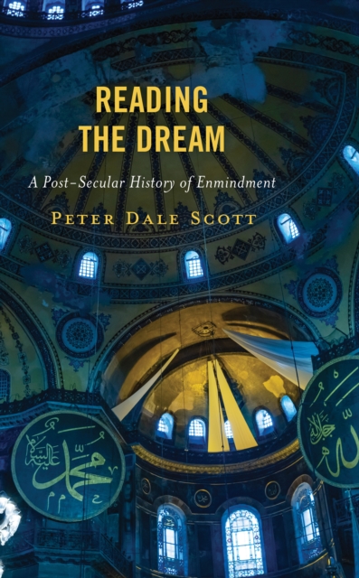 Reading the Dream : A Post-Secular History of Enmindment, Hardback Book
