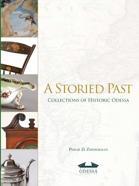 A Storied Past: Collections of the Historic Odessa, Hardback Book