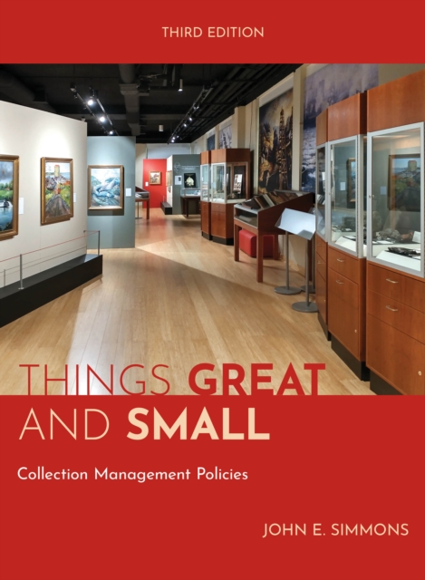 Things Great and Small : Collection Management Policies, Paperback / softback Book