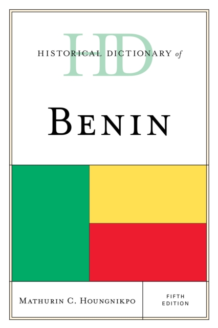 Historical Dictionary of Benin, Hardback Book