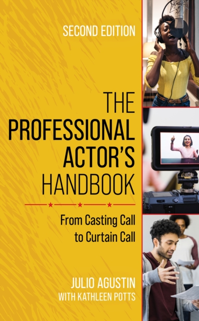 The Professional Actor's Handbook : From Casting Call to Curtain Call, Hardback Book