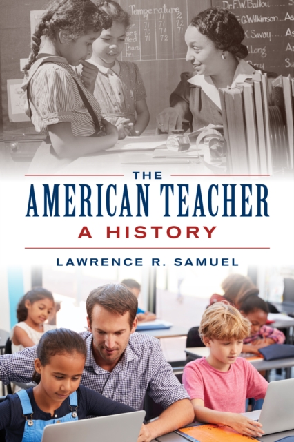 American Teacher : A History, EPUB eBook
