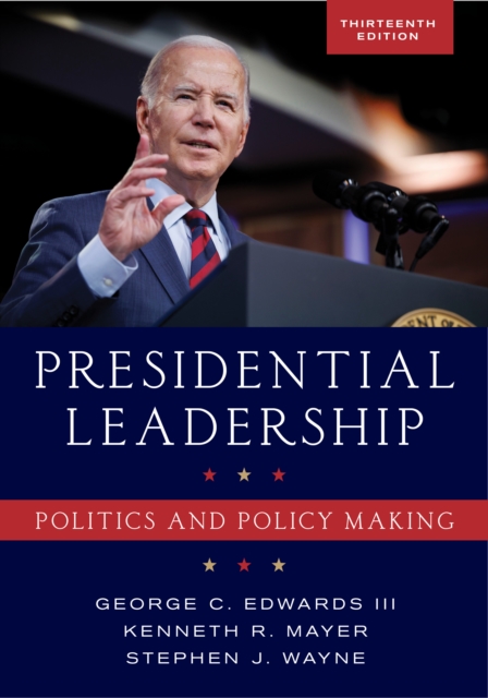 Presidential Leadership : Politics and Policy Making, Hardback Book