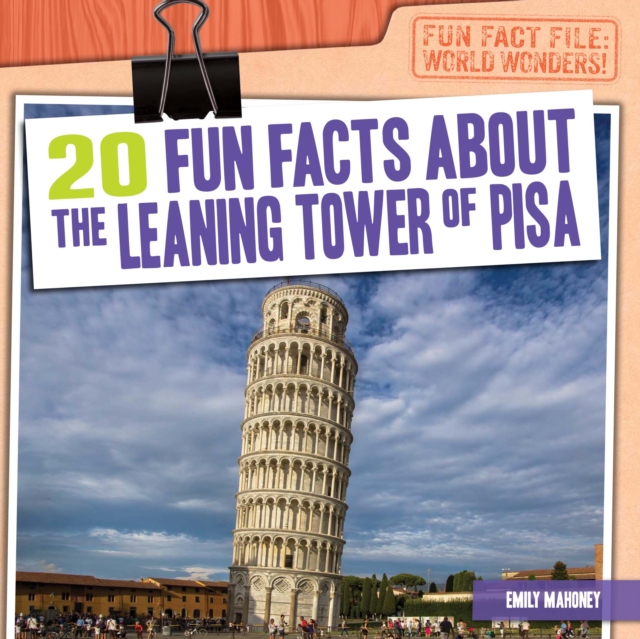 20 Fun Facts About the Leaning Tower of Pisa, PDF eBook