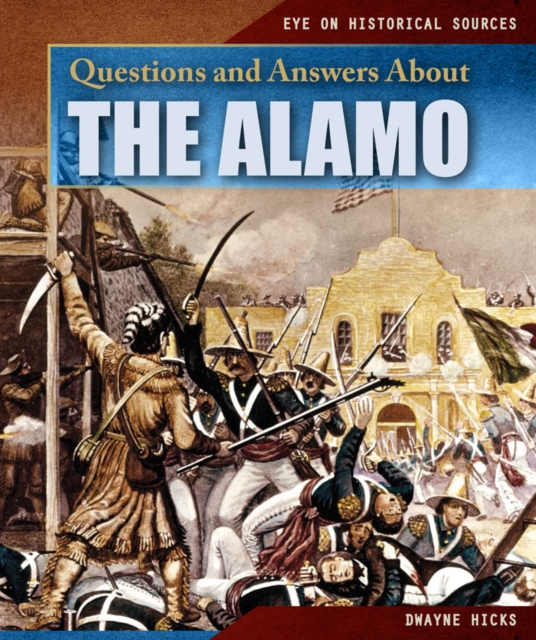 Questions and Answers About the Alamo, PDF eBook